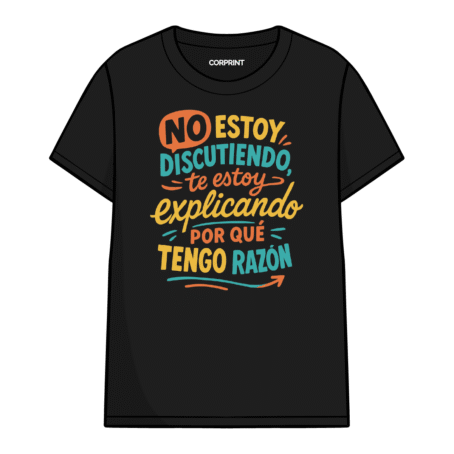 Camiseta unisex «No Estoy Discutiendo»