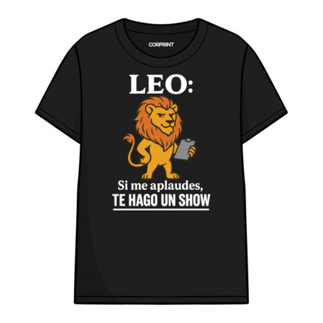 Camiseta unisex «Leo: Te Hago un Show»