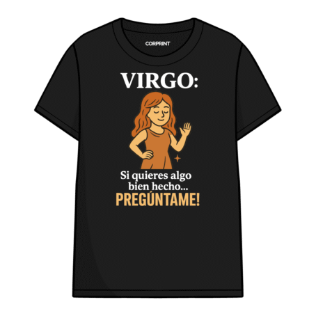 Camiseta unisex «Virgo: Si Quieres Algo Bien»
