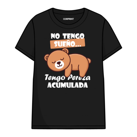 Camiseta unisex “Tengo Pereza Acumulada”