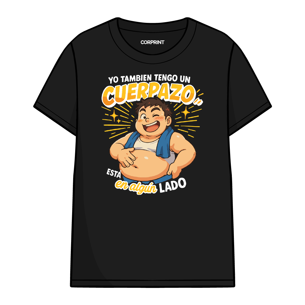 Camiseta unisex "Yo Tambien Tengo un Cuerpazo"