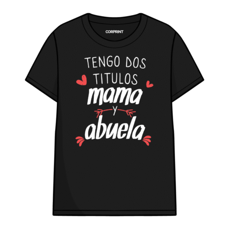 Camiseta unisex “Mama y Abuela”
