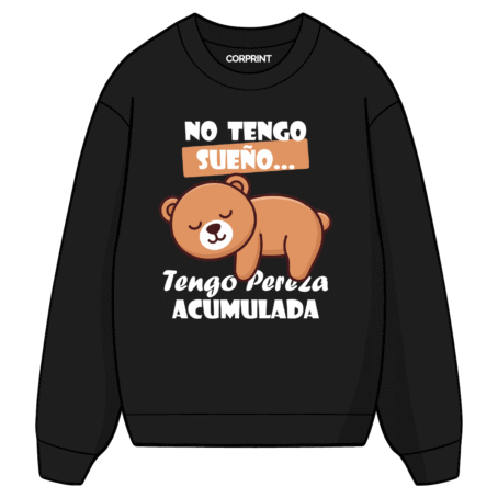 Sudadera unisex “Tengo Pereza Acumulada”