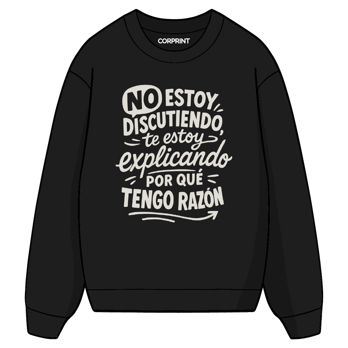 Sudadera unisex "No Estoy Discutiendo"