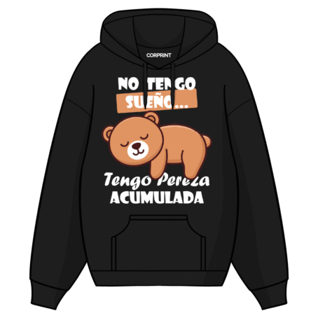 Sudadera con Capucha unisex “Tengo Pereza Acumulada”