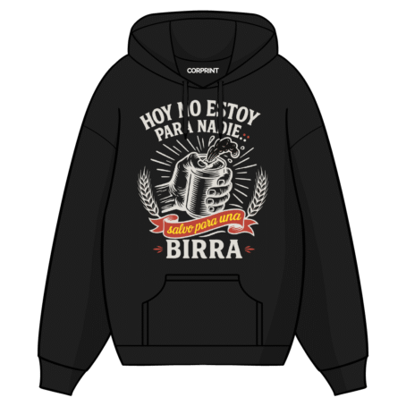 Sudadera con Capucha unisex “Hoy No Estoy Para Nadie”