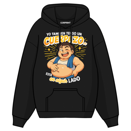 Sudadera con Capucha unisex “Yo Tambien Tengo un Cuerpazo”