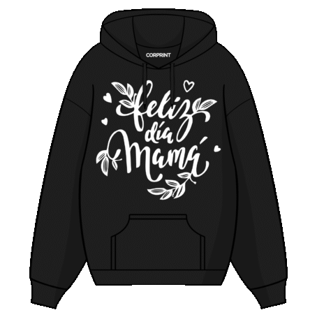 Sudadera con Capucha unisex “Feliz Día Mamá”